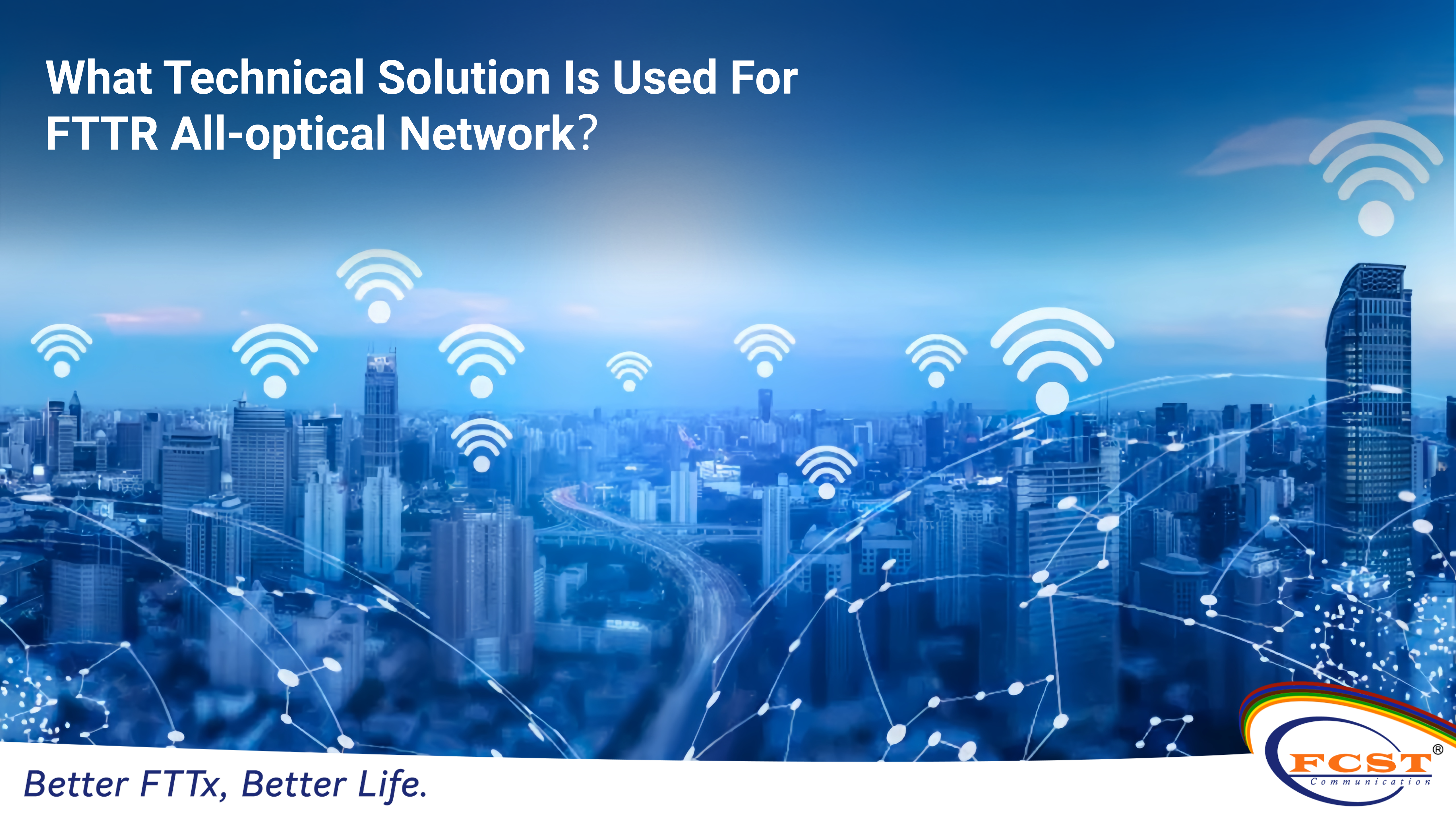 Qual solução técnica é usada para rede totalmente óptica FTTR？