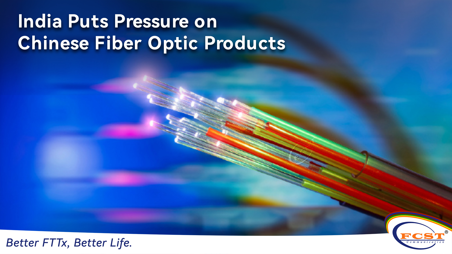 A Índia pressiona os produtos chineses de fibra óptica