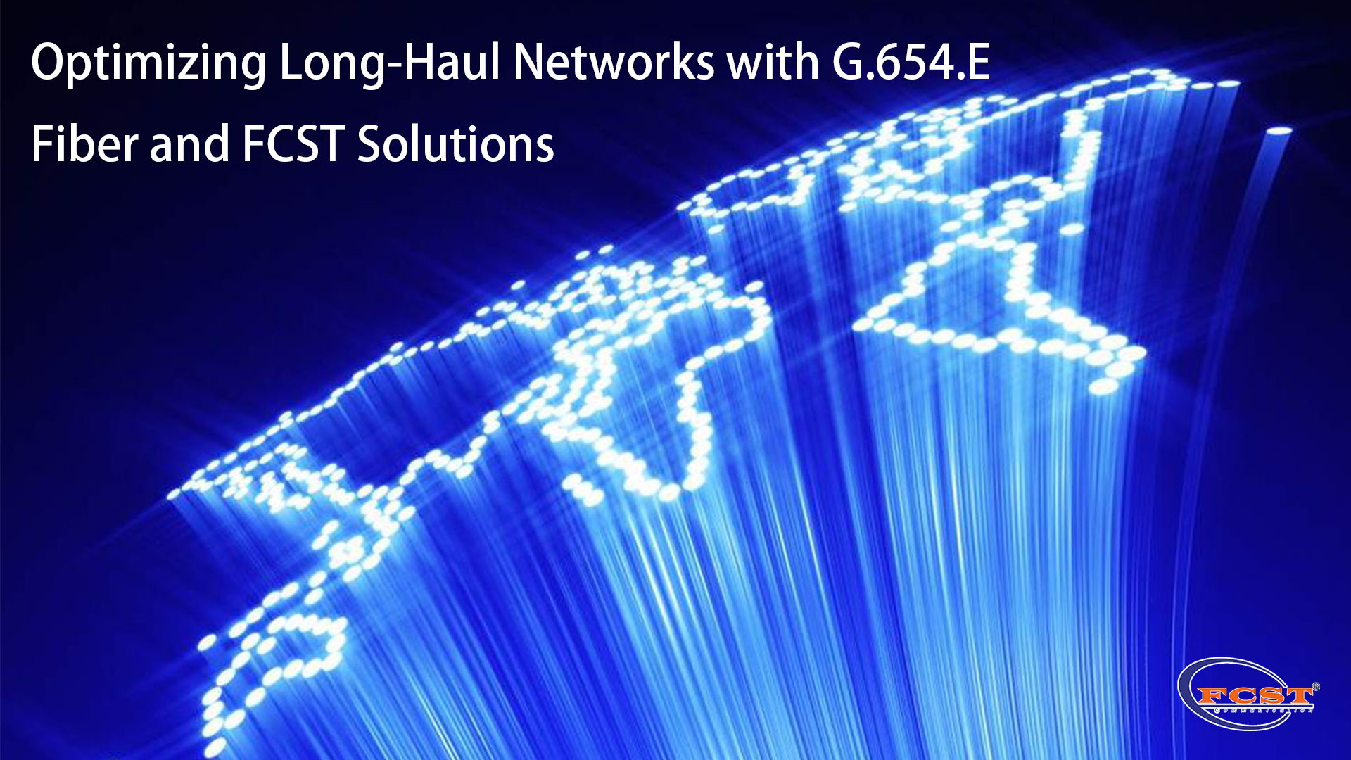 Otimizando redes de longa distância com soluções de fibra G.654.E e FCST