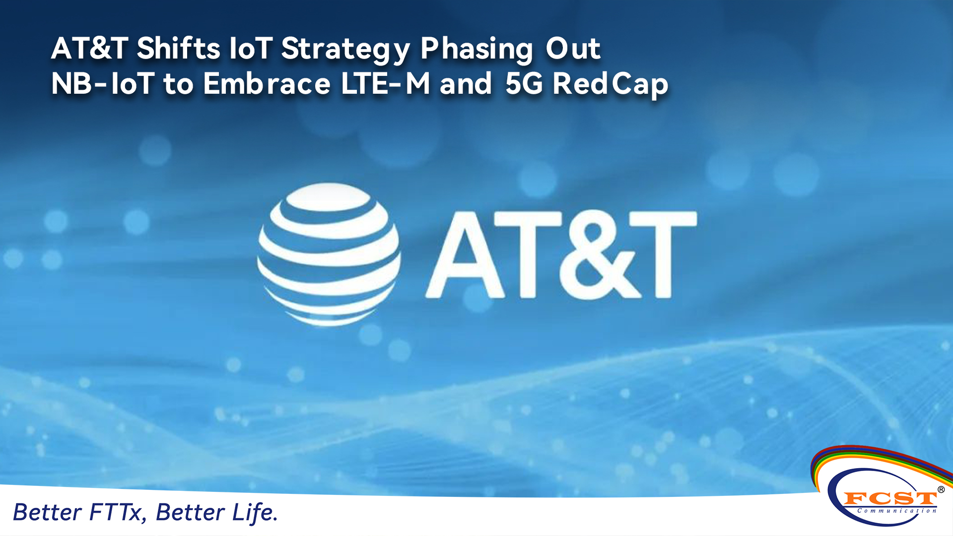 AT&T muda estratégia de IoT e elimina gradualmente NB-IoT para adotar LTE-M e 5G RedCap