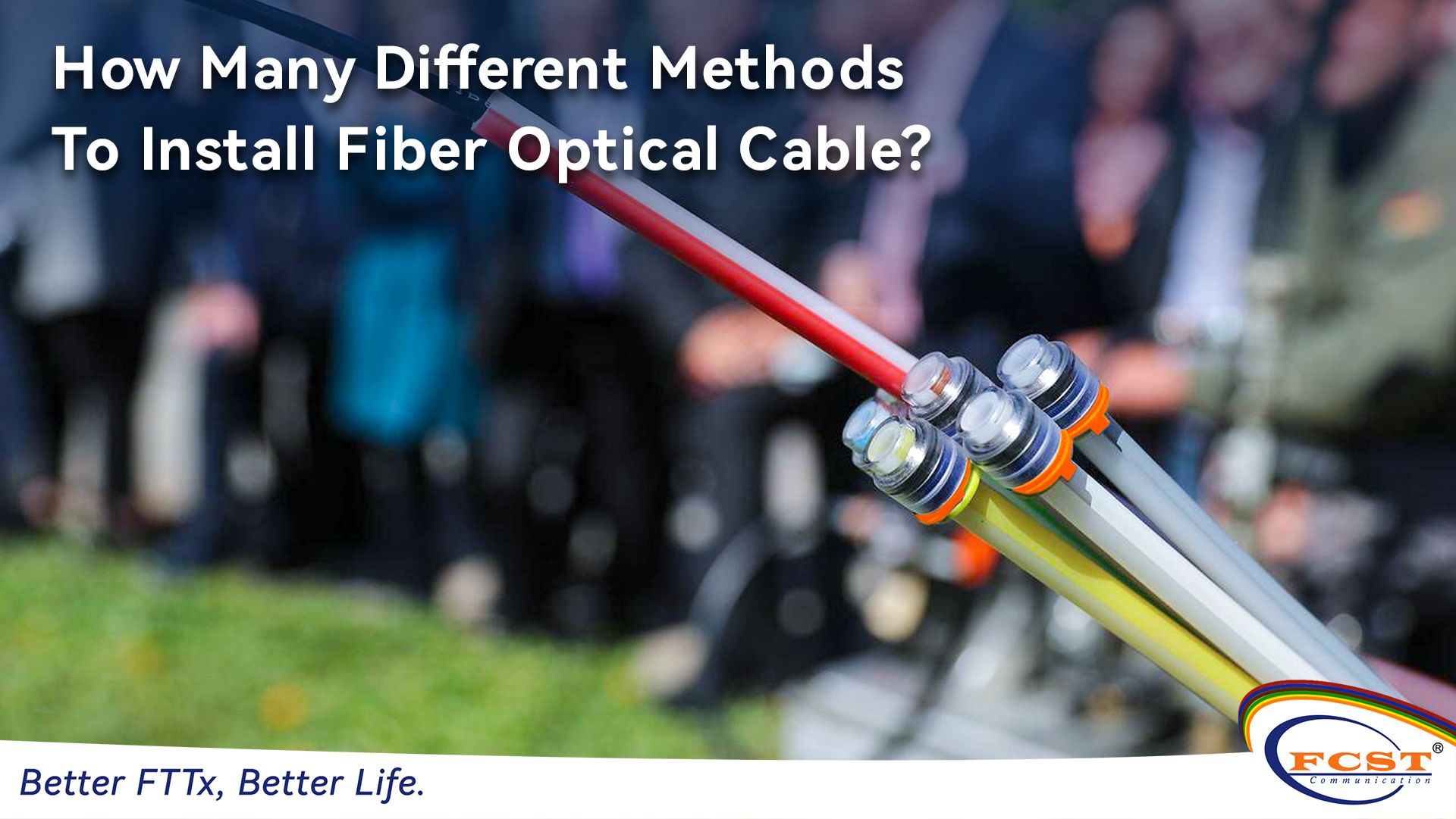Quantos métodos diferentes para instalar cabos de fibra óptica?