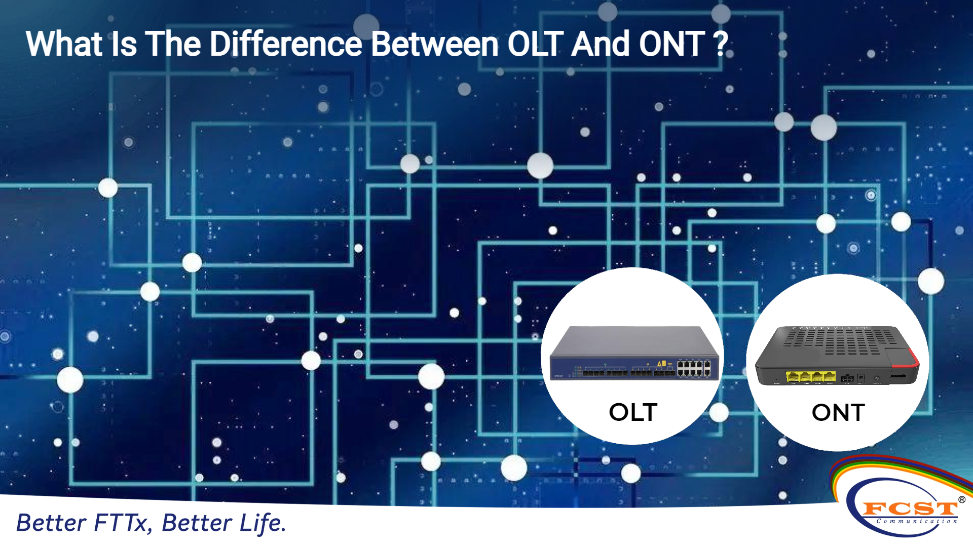Qual é a diferença entre OLT e ONT?
