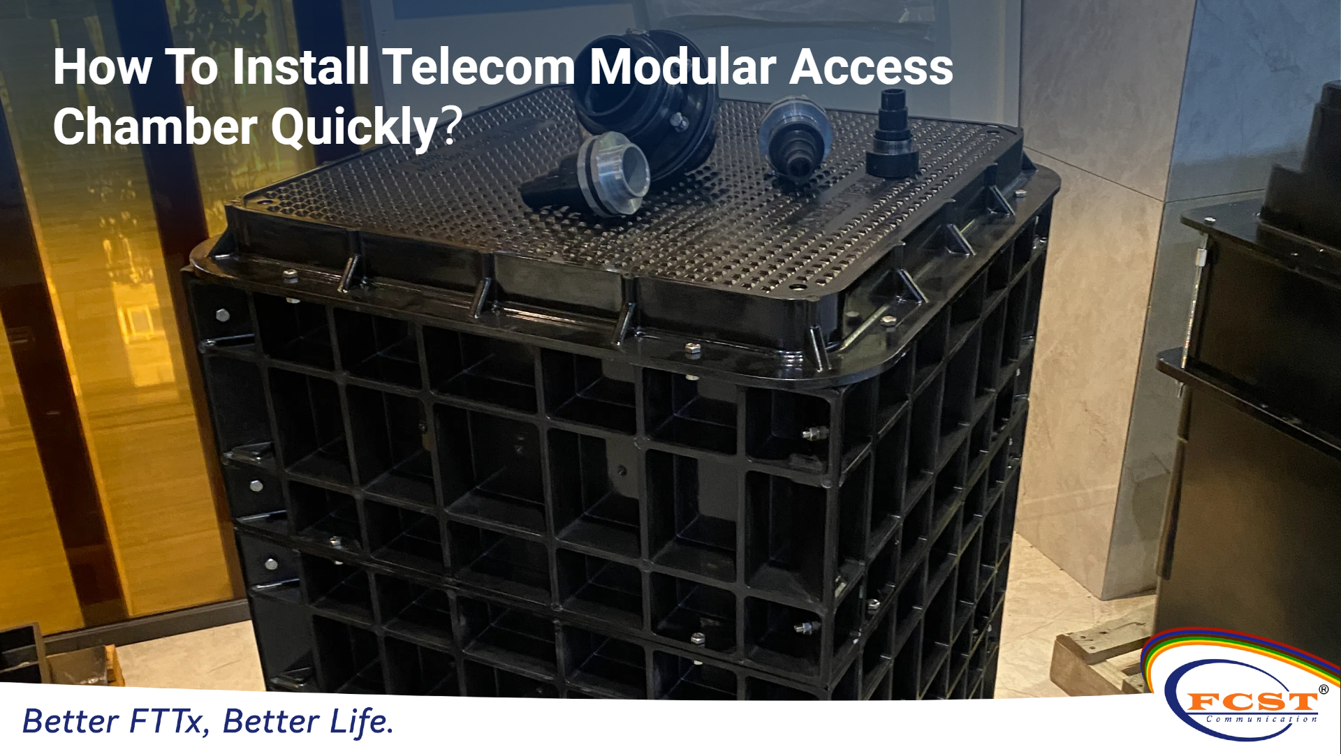 Como instalar rapidamente a câmara de acesso modular de telecomunicações？