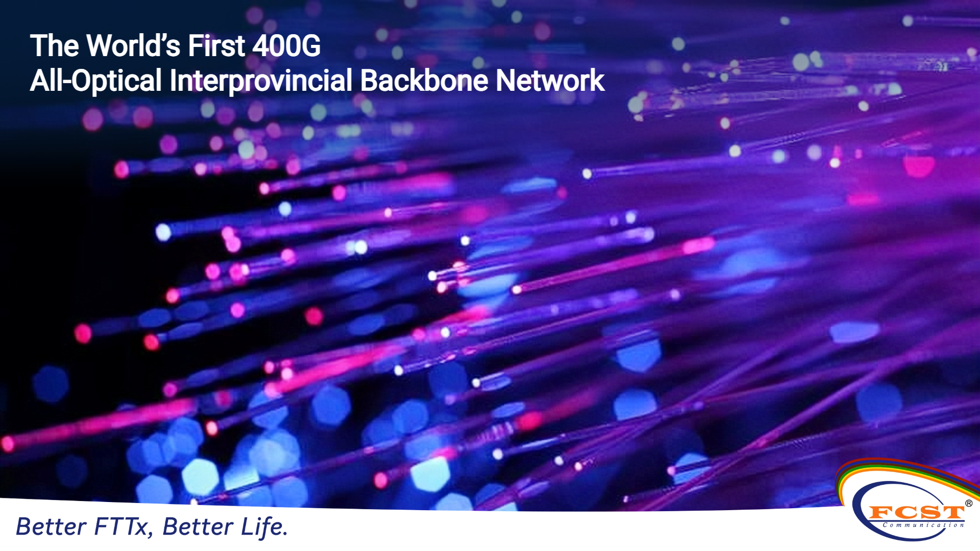 A primeira rede backbone interprovincial totalmente óptica 400G do mundo