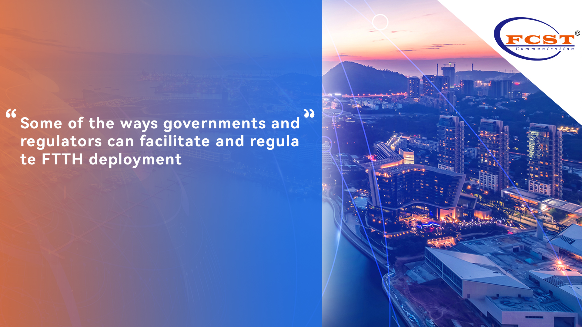 Algumas das maneiras pelas quais governos e reguladores podem facilitar e regular a implantação do FTTH